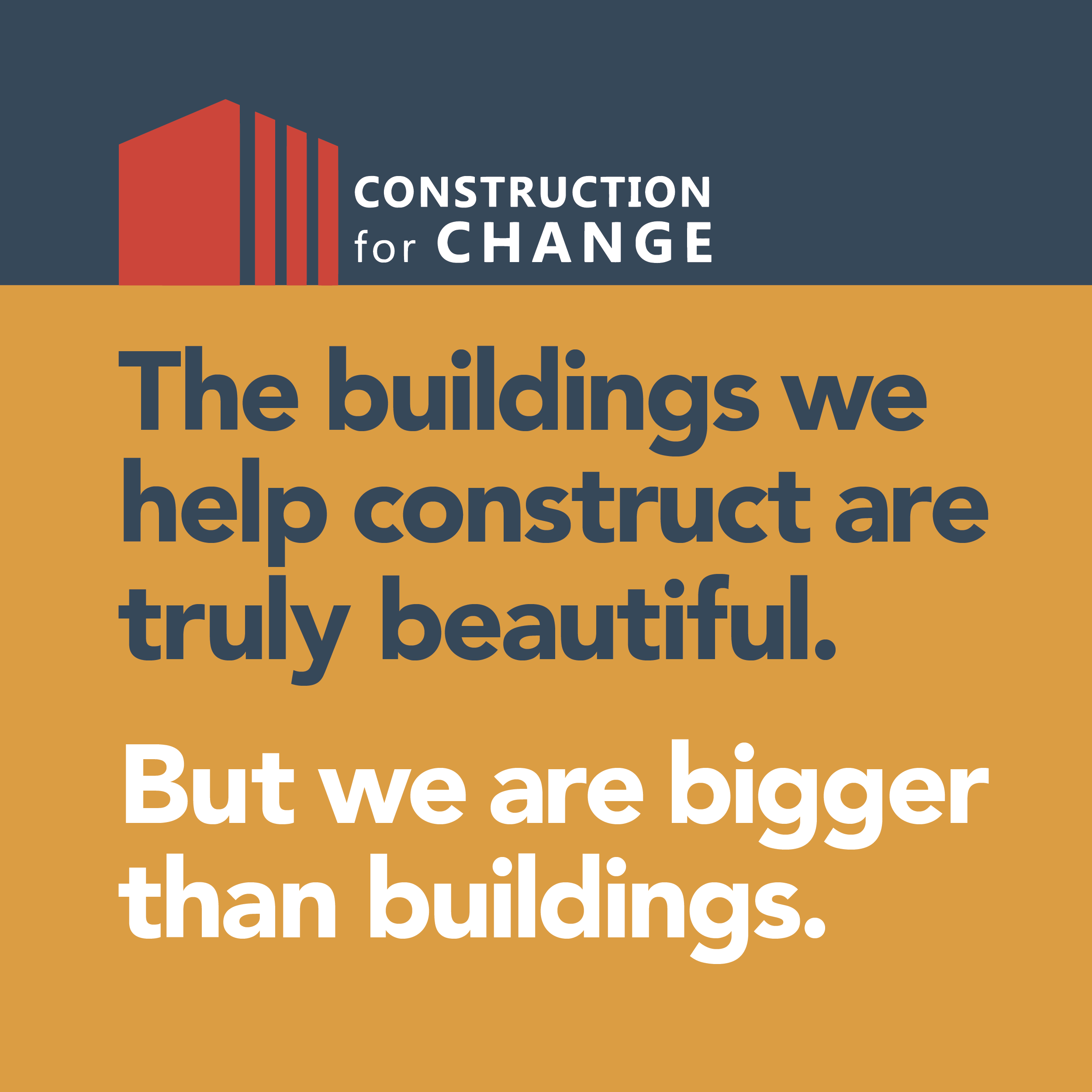 CfC-we-are-graphic-01 We are bigger than buildings.